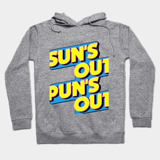 Sun's out pun's out Hoodie